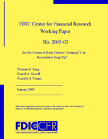 Are the Causes of Bank Distress Changing Can Researchers Keep Up