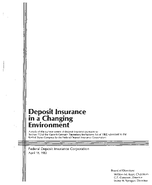 Deposit Insurance in a Changing Environment A Study of the Current System of Deposit Insurance Pursuant to Section 712 of the GarnSt Germain Depository Institution Act of 1982 Submitted to the United States Congress