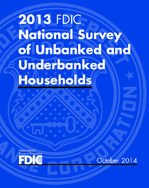 2013 FDIC National Survey of Unbanked and Underbanked Households