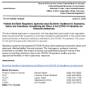 Joint ReleaseFederal and State Regulatory Agencies Issue Examiner Guidance for Assessing Safety and Soundness Considering the Effect of the COVID19 Pandemic on Financial Institutions
