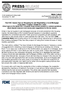 The FDIC Issues Tips on Shopping for and Negotiating a Good Mortgage in the New Tougher Climate for Loans Other topics in the latest FDIC Consumer News include answers to common questions about deposit insurance and moneywise suggestions for the tax season