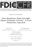 Regulatory Bank Oversight Impact Economic Activity A Local Projections Approach
