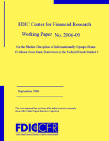 On the Market Discipline of InformationallyOpaque Firms Evidence from Bank Borrowers in the Federal Funds Market