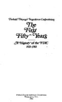 Federal Deposit Insurance Corporation The First Fifty Years 19331983
