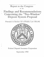 Report to the Congress on the Findings and Recommendations Concerning the TwoWindow Deposit System Proposal Pursuant to Section 321 of Public Law 102242