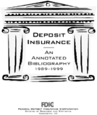 Deposit Insurance An Annotated Bibliography 19891999